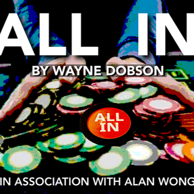 All In by Wayne Dobson in association with Alan Wong